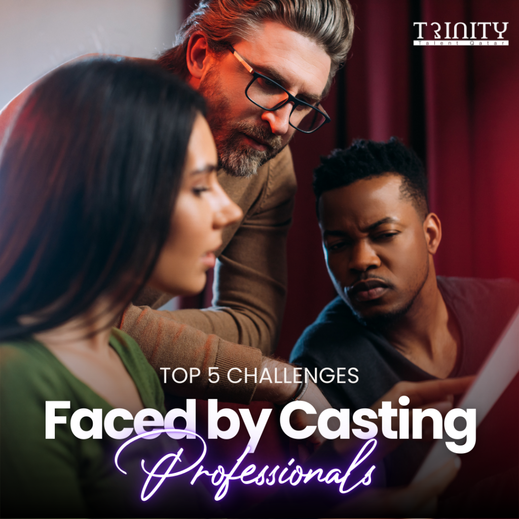 Top 5 Challenges Faced by Casting Professionals