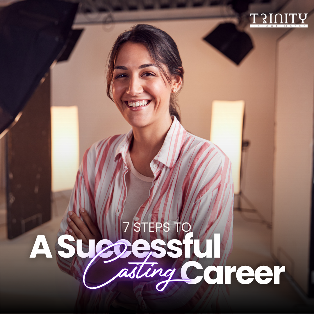 7 Steps to a Successful Casting Career