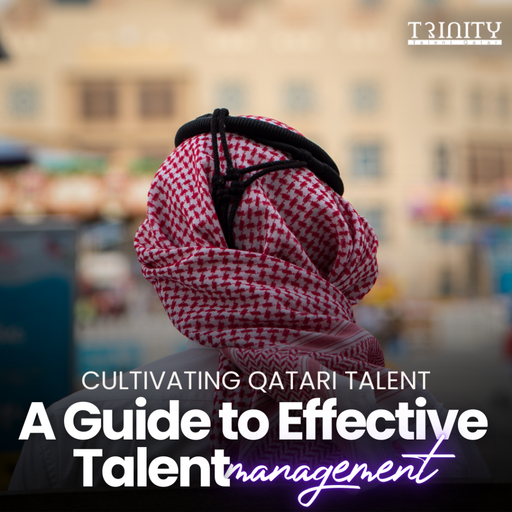 Jobs for Qatari Talent by Trinity Talent Agency, Doha, Qatar [2025]