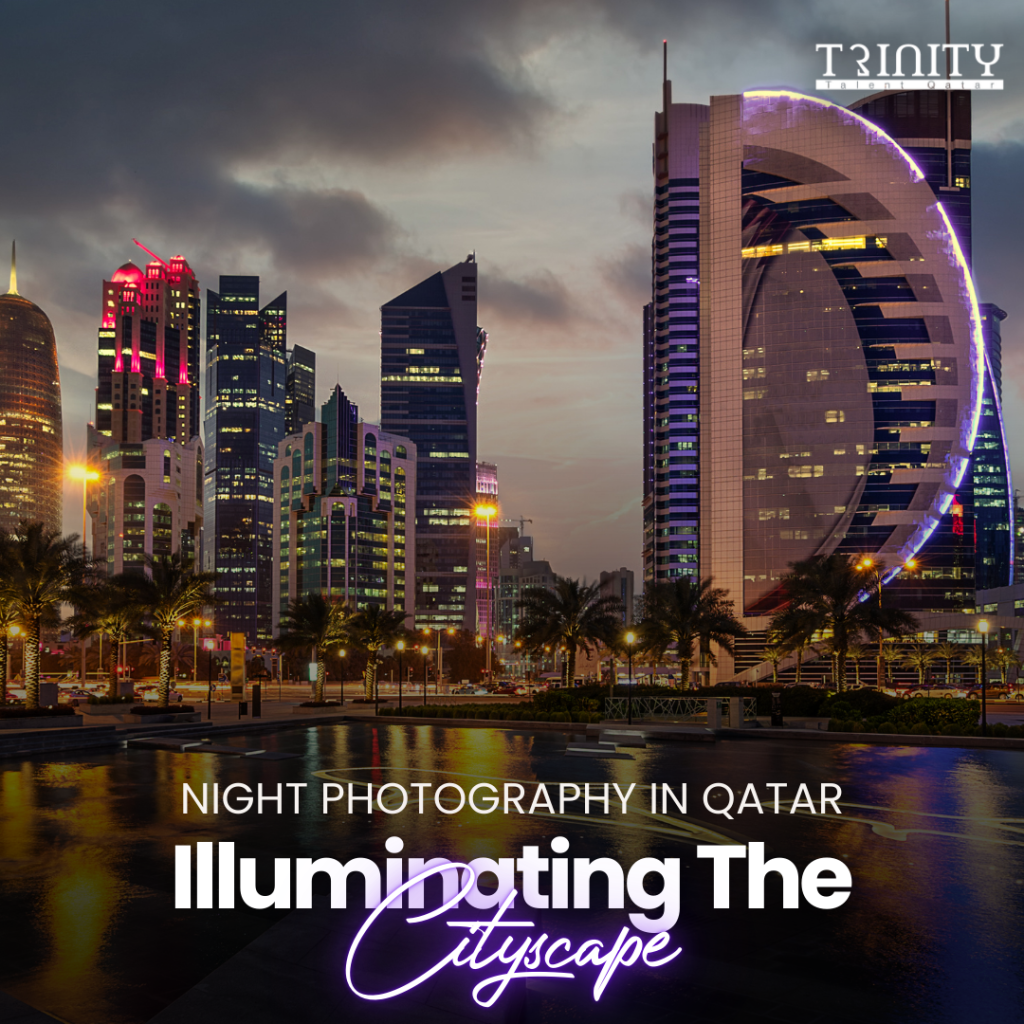 Top Night Photography Locations in Doha, Qatar for Films