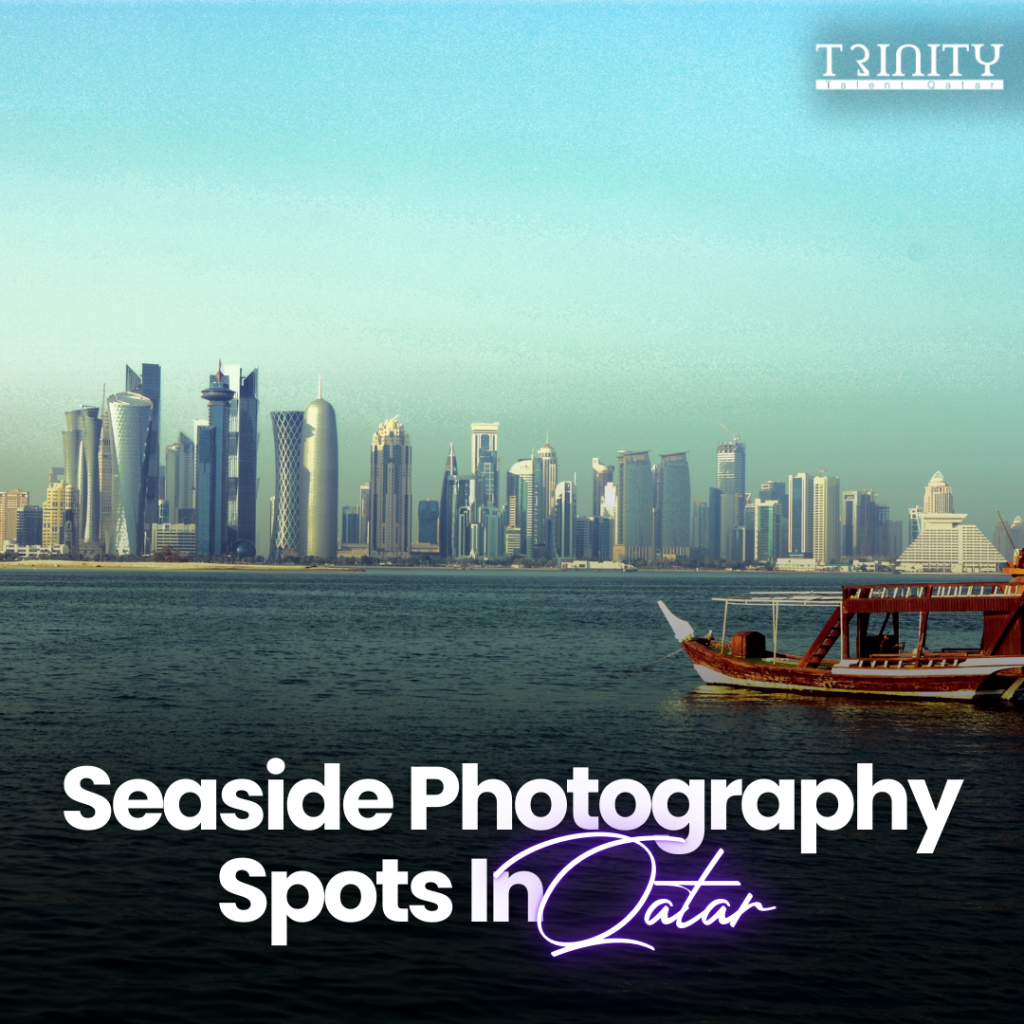 Seaside Photography Spots for Film Shooting in Doha, Qatar